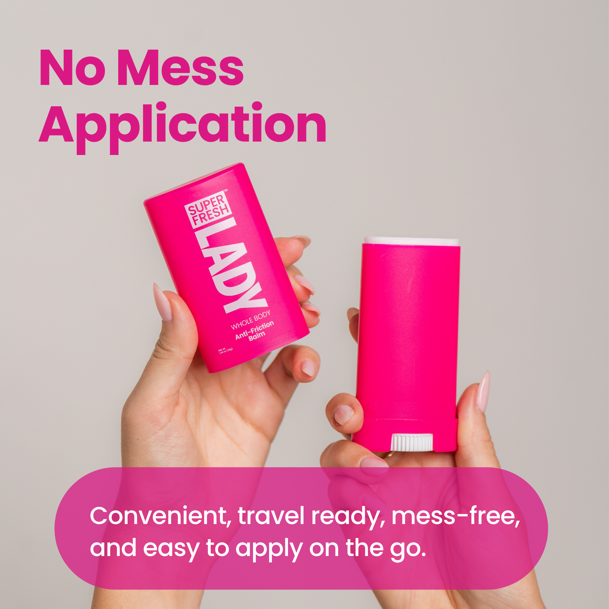 Anti-Friction, Anti-Chafing Stick for Lady Parts
